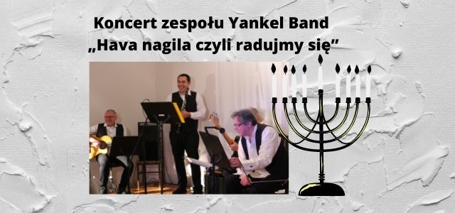 Yankel Band „Hava nagila czyli radujmy się”, koncert, Dzierżązna